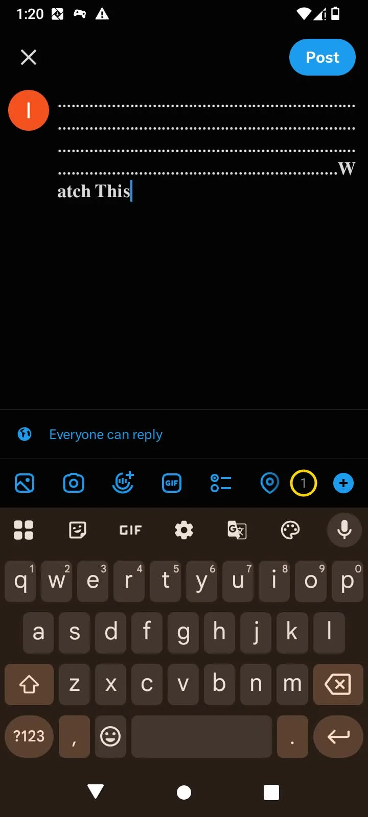 X post composer ending in styled Watch This with the character counter reading 1
