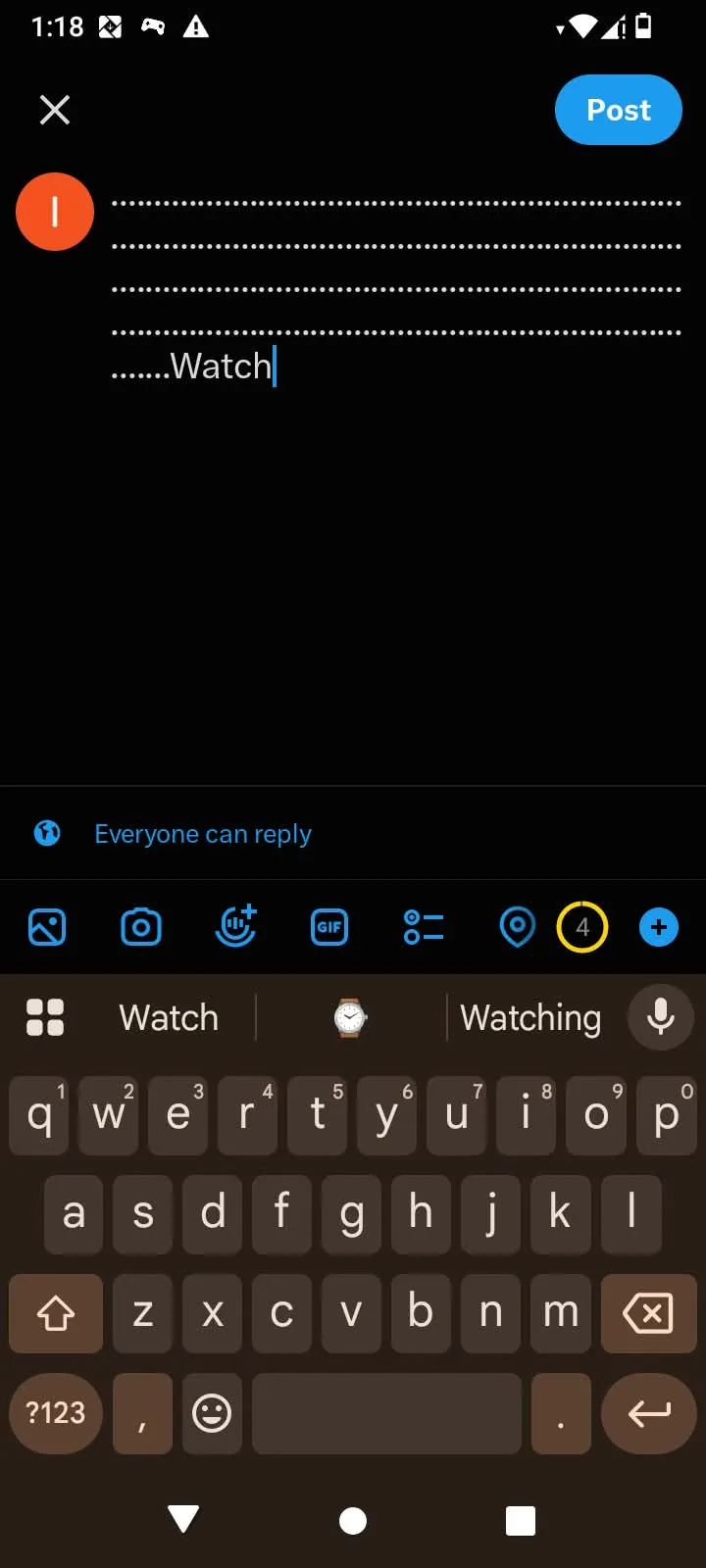 X post composer ending in plain Watch with the character counter reading 4